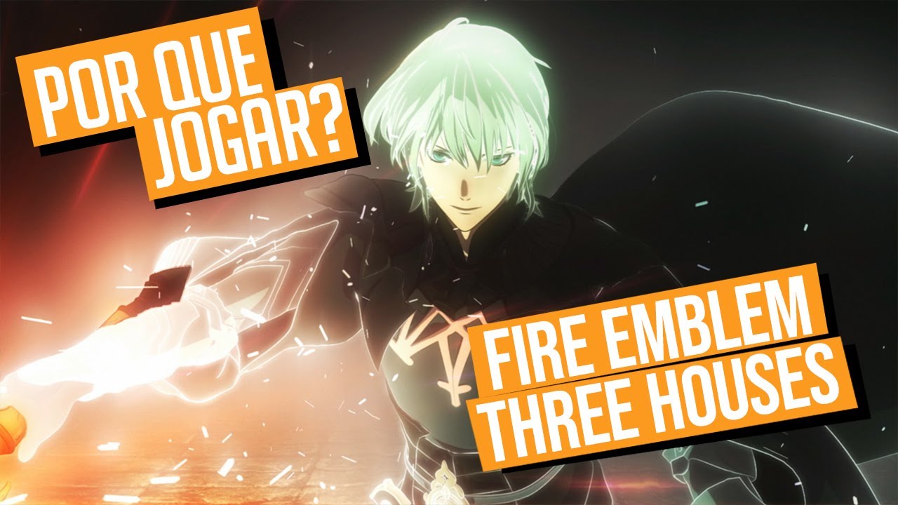 Por que jogar FIRE EMBLEM: THREE HOUSES? | Análise Switch