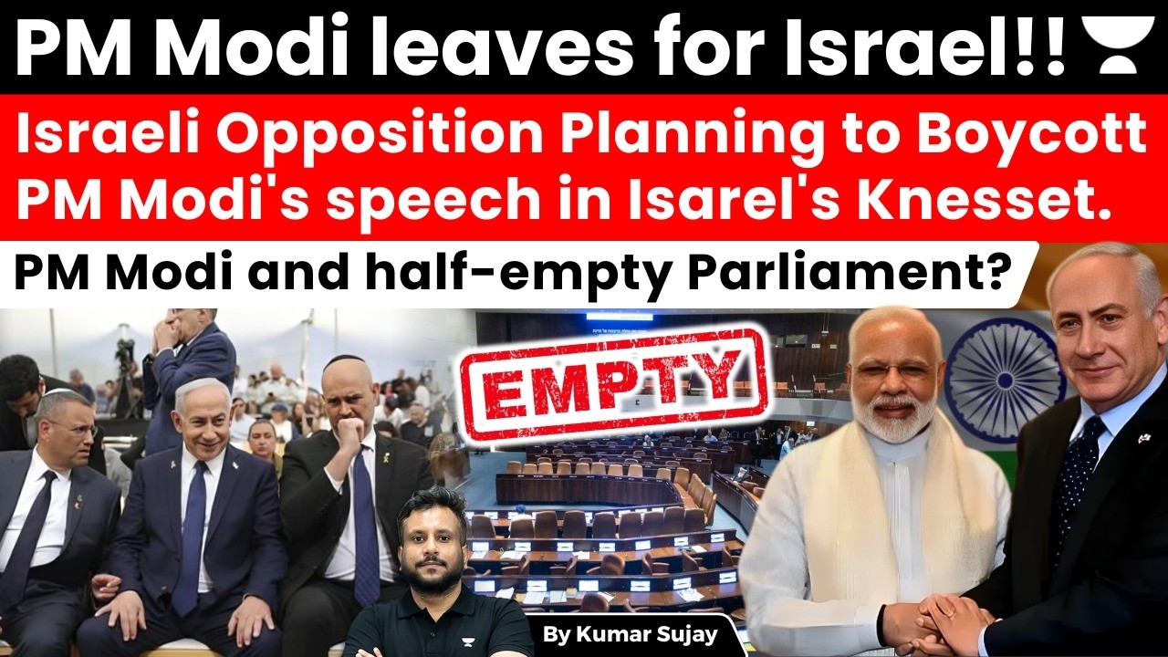 Modi’s visit gets entangled in Israel's politics as Opposition threatens to boycott his address