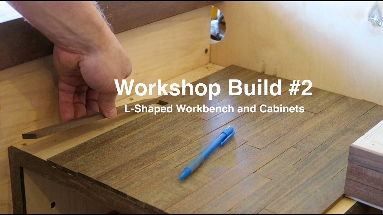 Workshop Build #2 - L Shaped Workbench and Cabinets