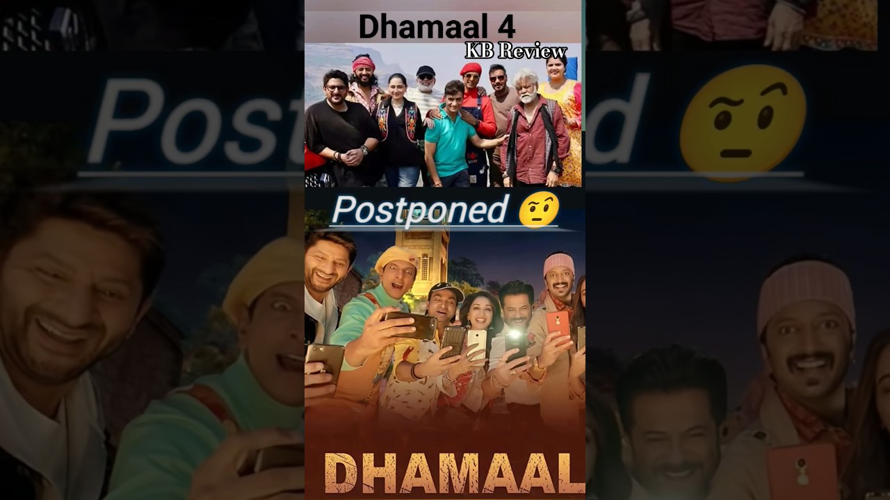 Dhamaal 4 Postponed ❓ New Release Date Update 