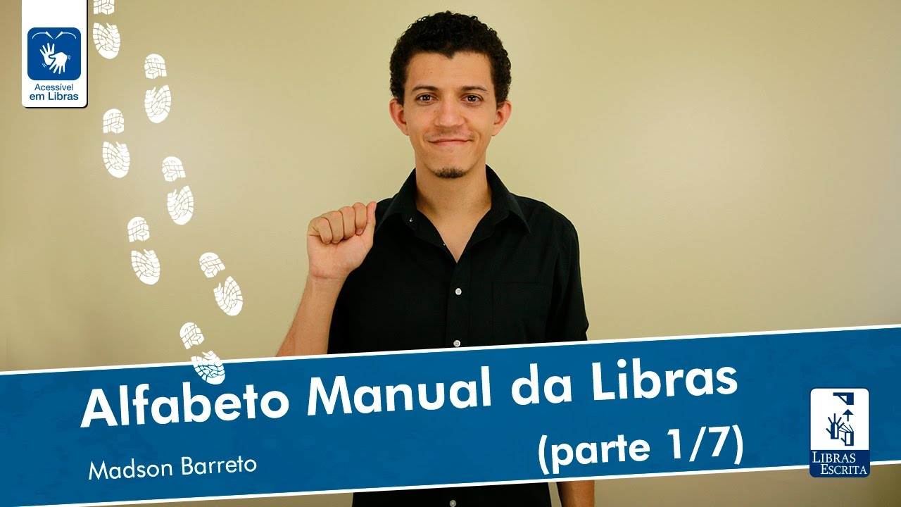 TUDO sobre o Alfabeto em Libras - Datilologia - Alfabeto Manual (1/7) - Madson Barreto - Unilibras