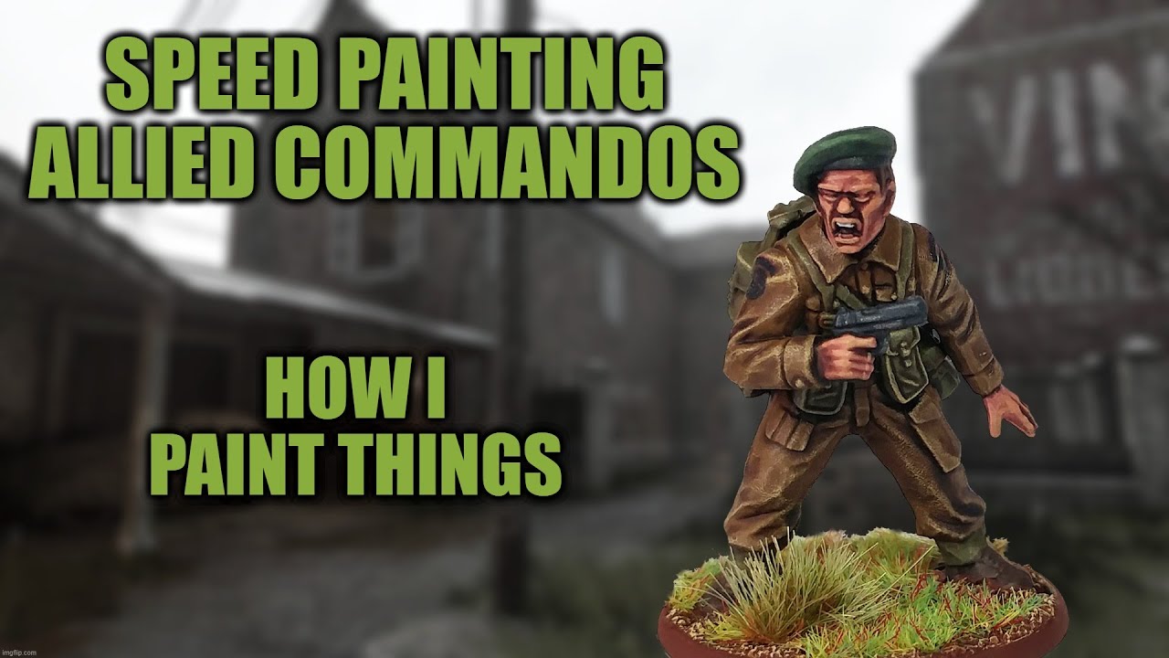 Raid Incoming! Speed Painting WW2 Allied Commandos [How I Paint Things]