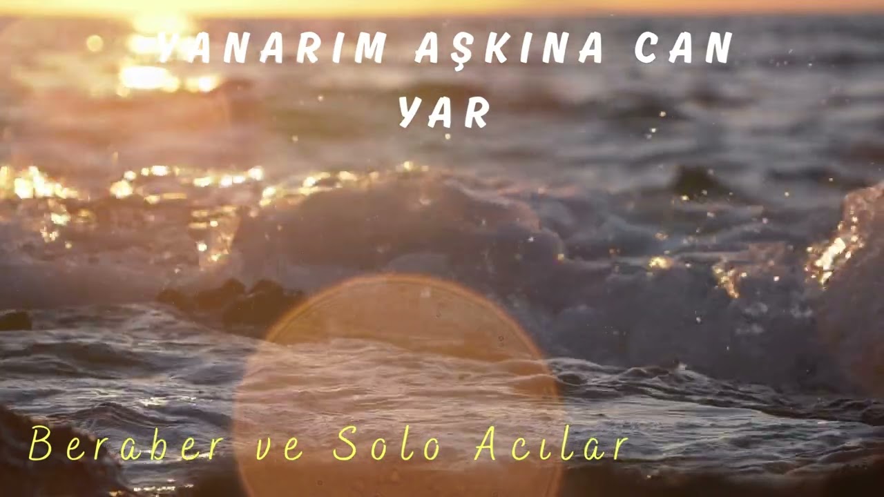 Yanarım Aşkına Can Yar.. (Azeri Türküsü)