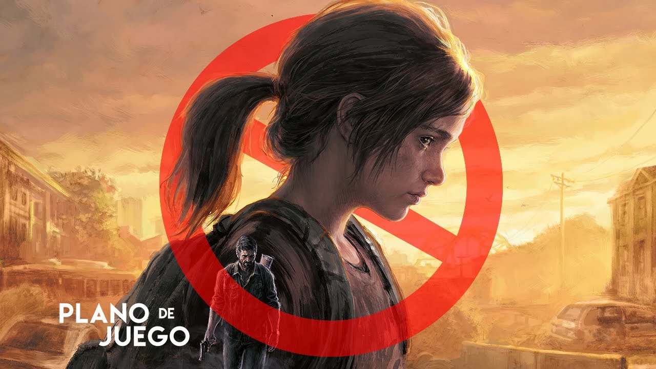 The Last of Us 1 fue Tan Perfecto que No Debería Existir | PLANO DE JUEGO