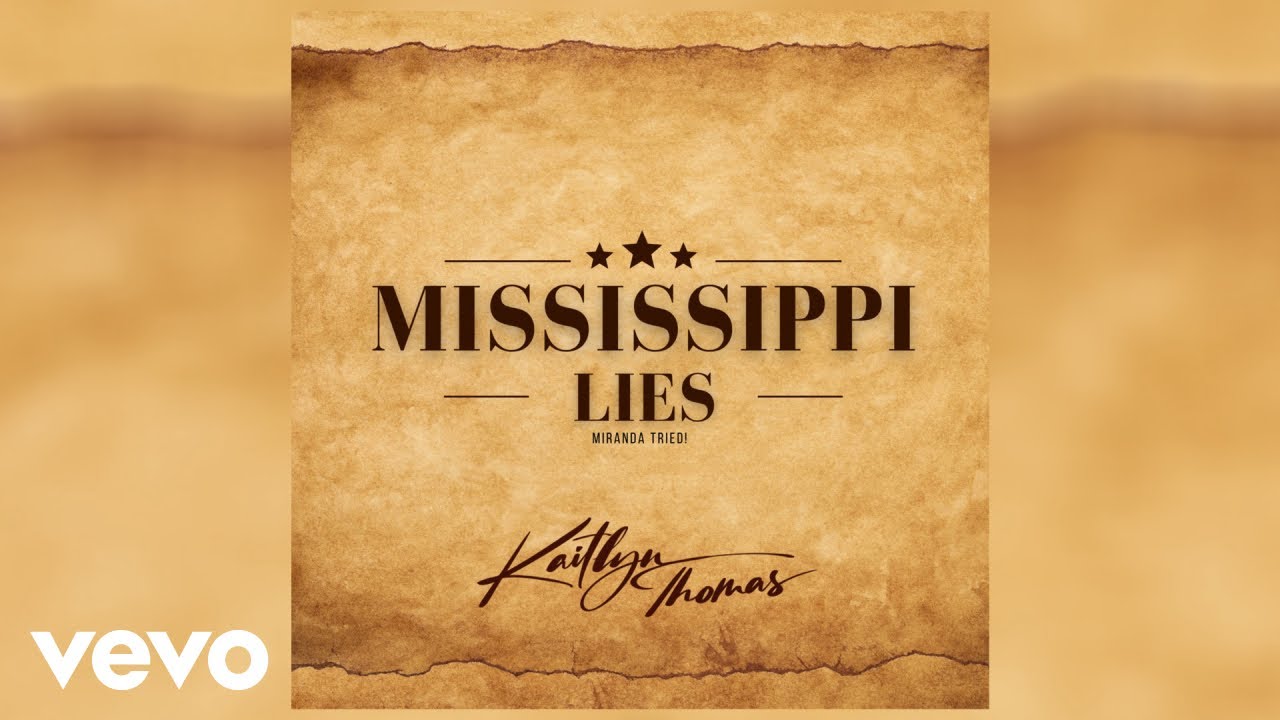 Kaitlyn Thomas - Mississippi Lies (Official Audio)