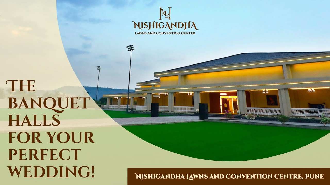 The banquet halls for your perfect wedding | Nishigandha Lawns and Convention Centre, Pune