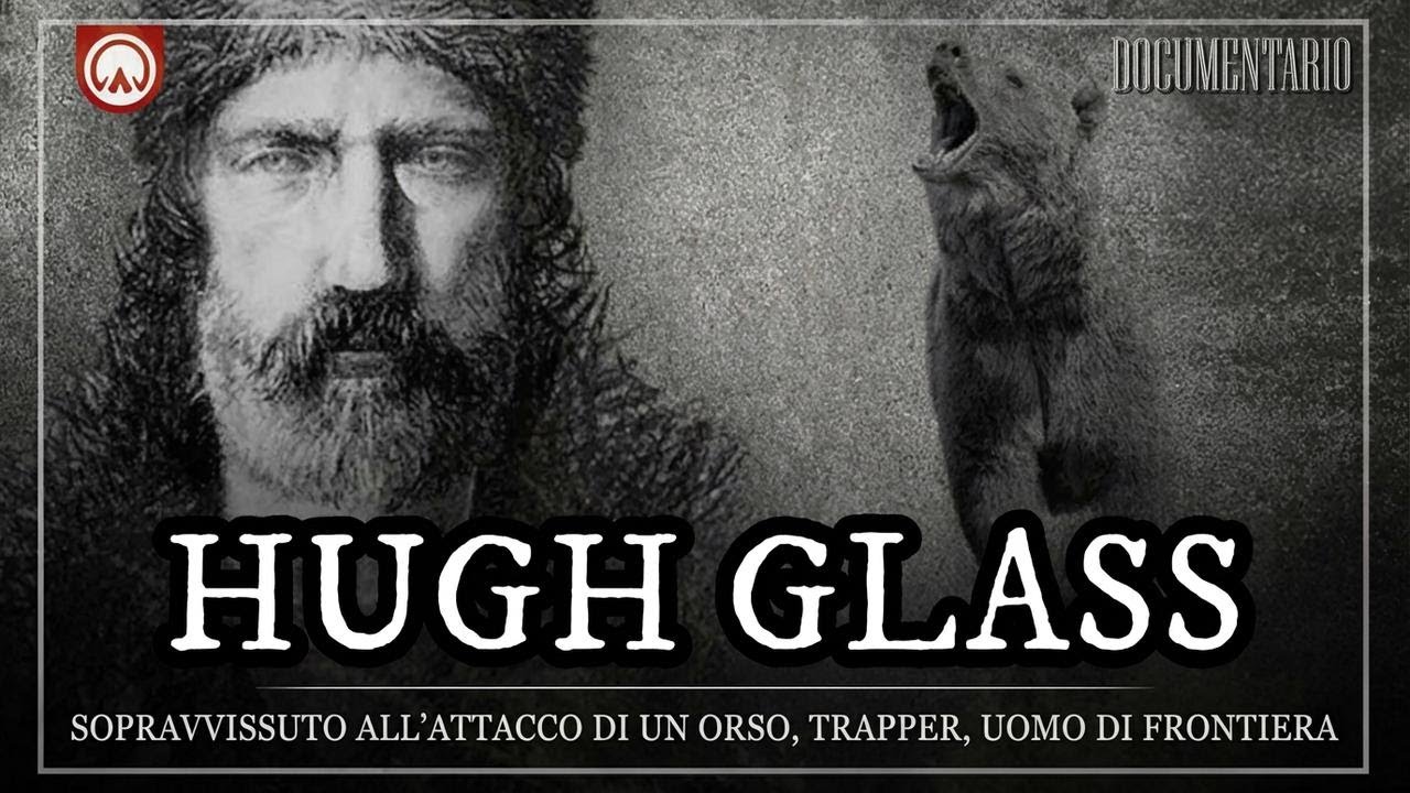 Hugh Glass: la leggenda della frontiera | Documentario sul Selvaggio West