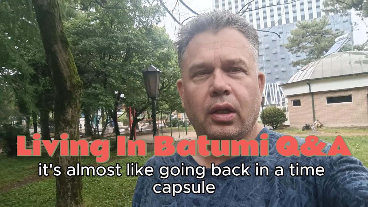 Whats Its Like Living in Batumi Compared To Canada?