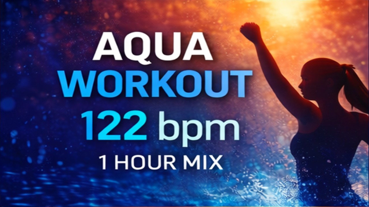 Aqua Workout Vol.14 | 아쿠아로빅 음악 · 122bpm |  Aqua Fitness Music