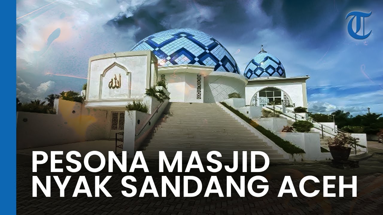 Pesona Masjid Nyak Sandang, Hadiah dari Presiden Jokowi untuk Penyumbang Pesawat Pertama Indonesia