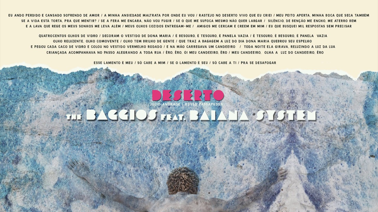 The Baggios - Deserto (feat. Baiana System)