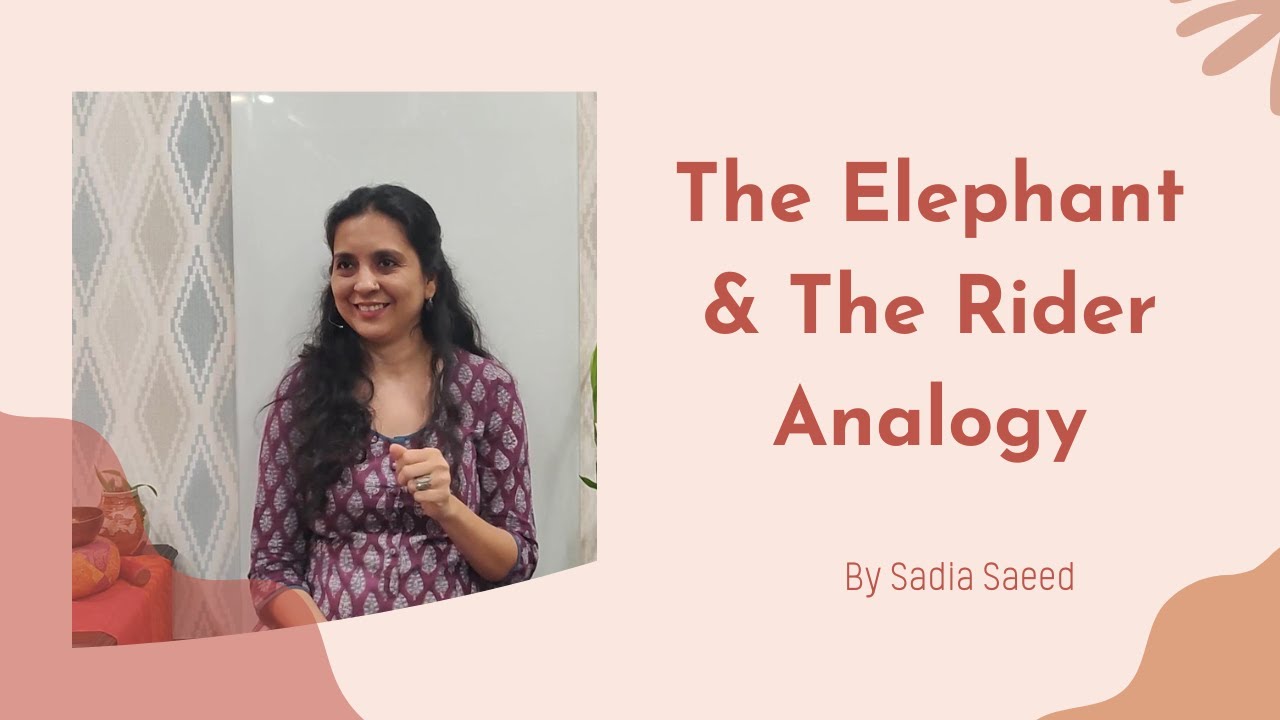 The Elephant & The Rider Analogy for the importance of regular mindfulness practice by Sadia,