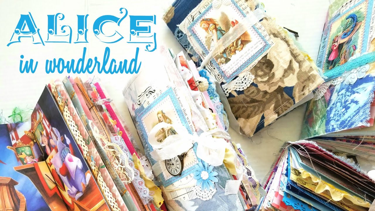 Alice in Wonderland Junk Journals