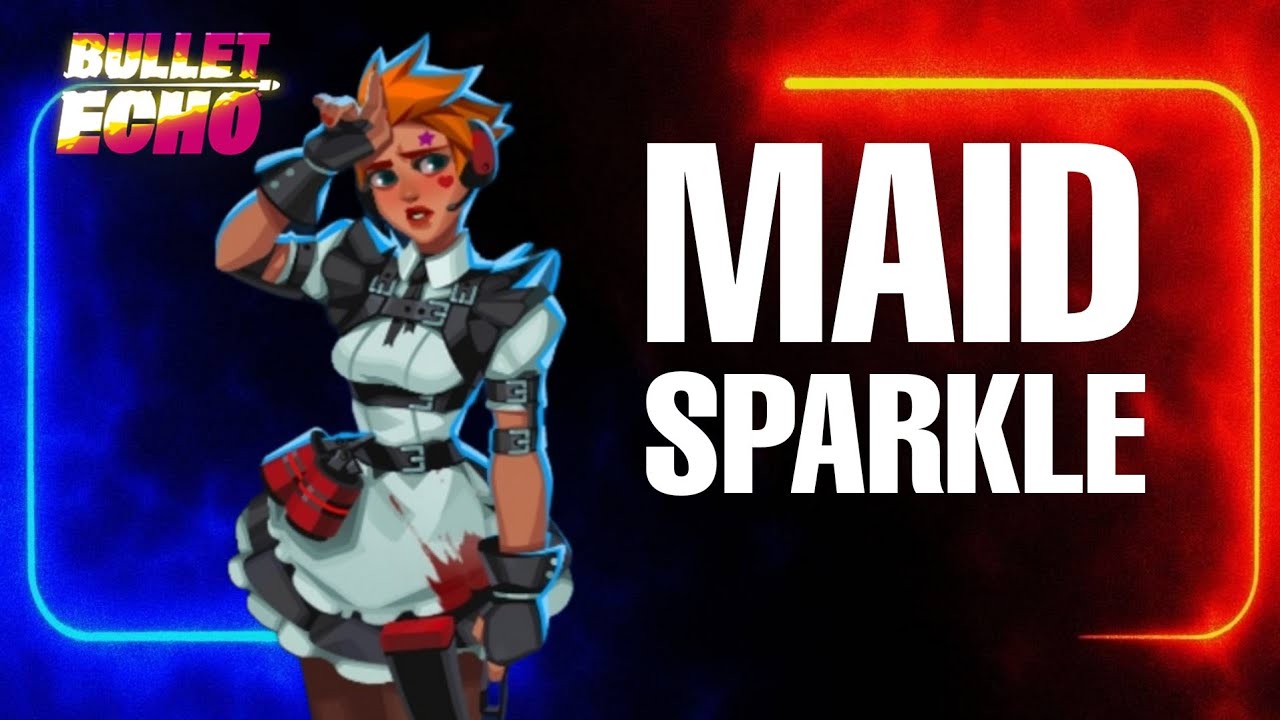 New MAID SPARKLE 😍 Gameplay | BULLET ECHO