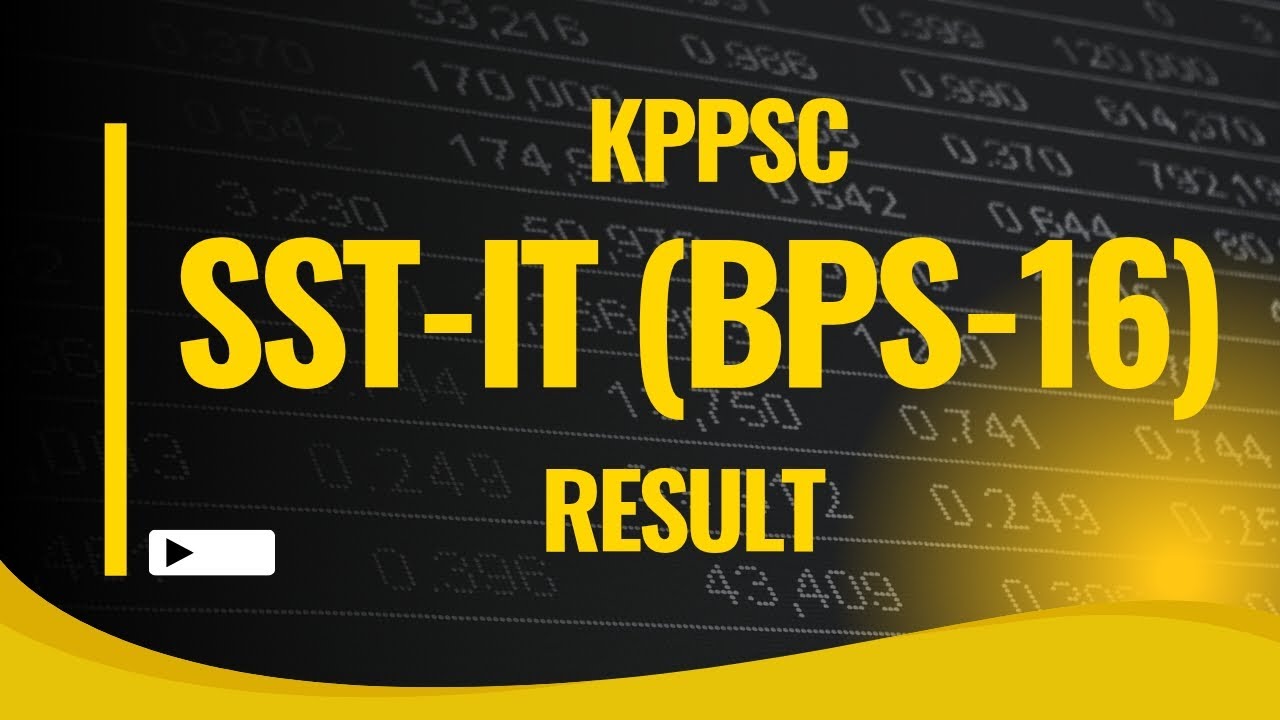 KPPSC SST IT BPS-16 Female Result Announced#kppsc #sst #kppsc #result #esedkpk #it 