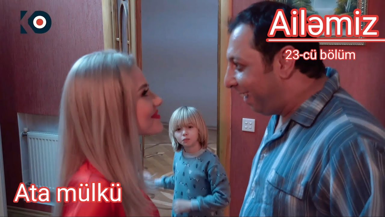 AIləmiz serialı 23-c&uuml; b&ouml;l&uuml;m