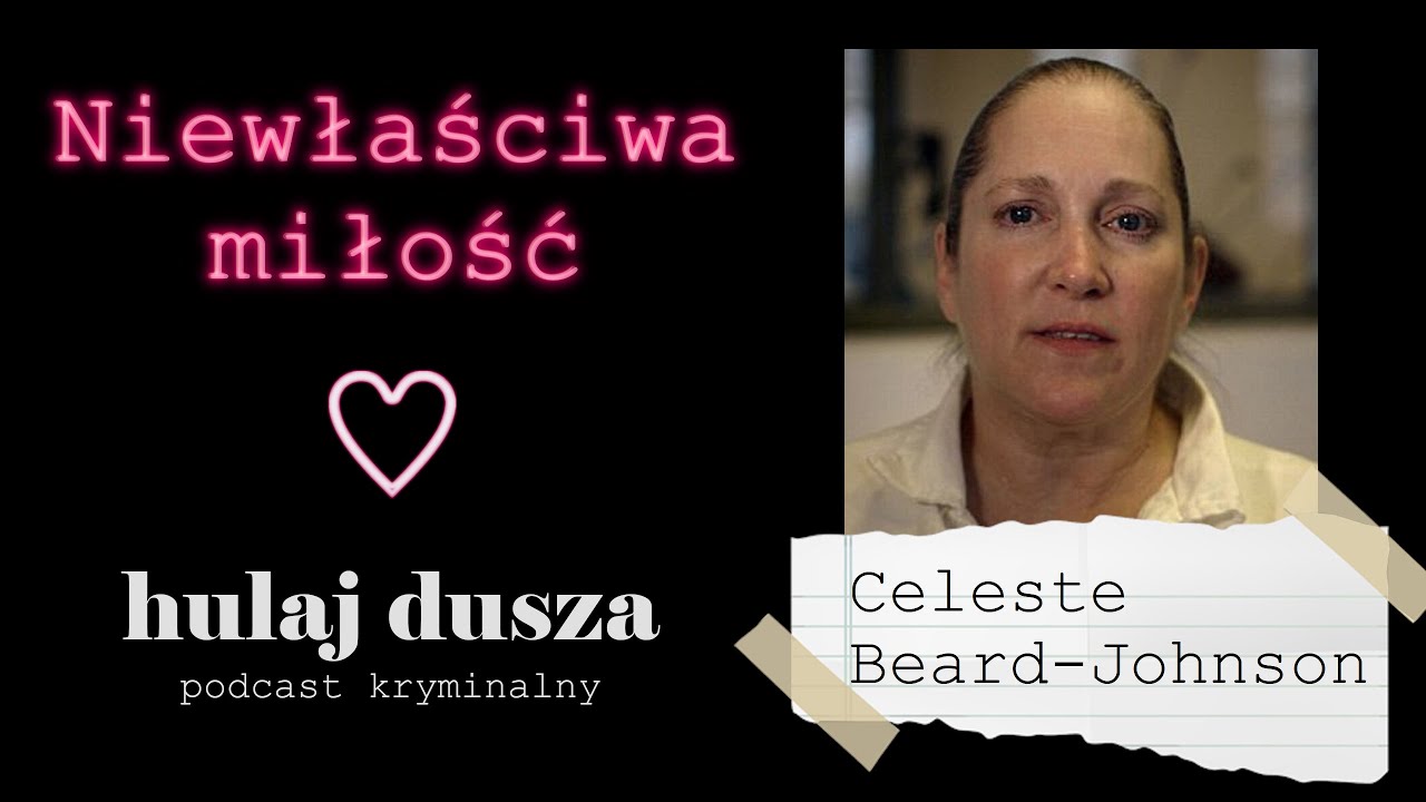 Niewłaściwa miłość - Celeste Beard/Hulaj Dusza