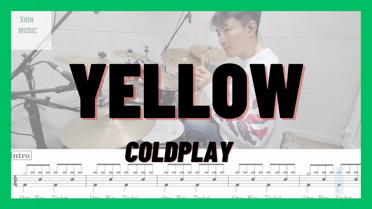 Yellow - Coldplay 드럼 | 드럼연주, 드럼커버, 드럼레슨, 드럼악보 | 시온뮤직