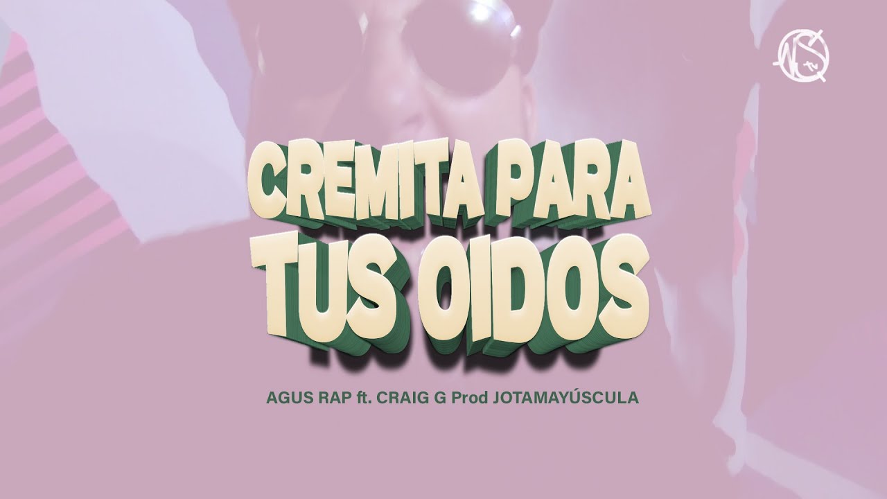 Cremita para tus oídos (videoclip Oficial) Agus Rap Ft. Craig G Prod JotaMayúscula