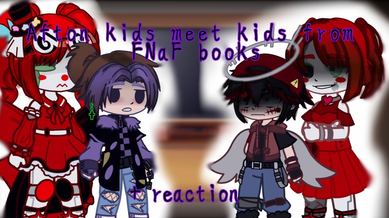 Afton kids meet kids from FNaF books// Waely_Starlight // MY AU !// ENJOY \\