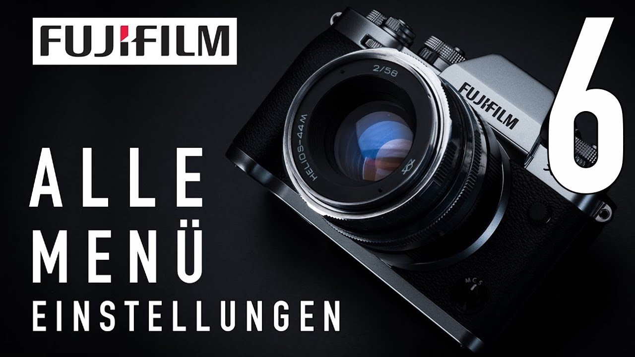 FUJIFILM X-T3 / X-T30 - ALLE Menü-Einstellungen (6)