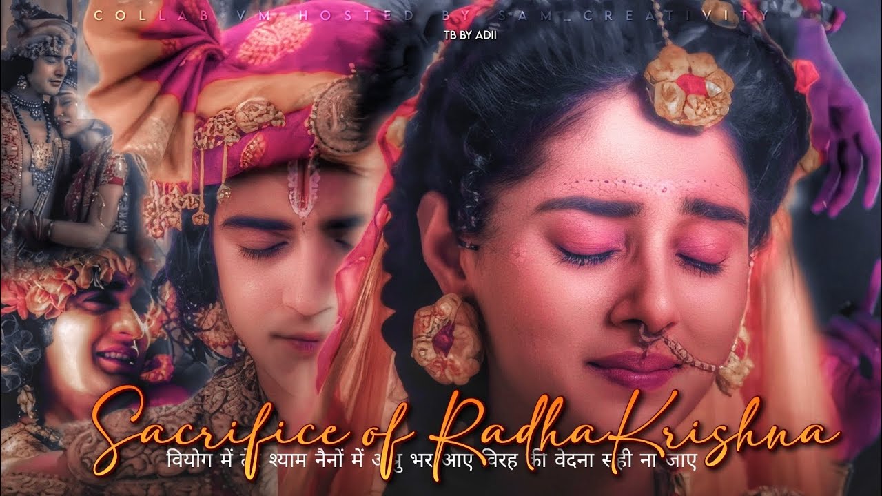 Sacrifice Of RADHAKRISHN/Bhare Naina 🥺/Collab VM 💝/Shower Some Love ✨
