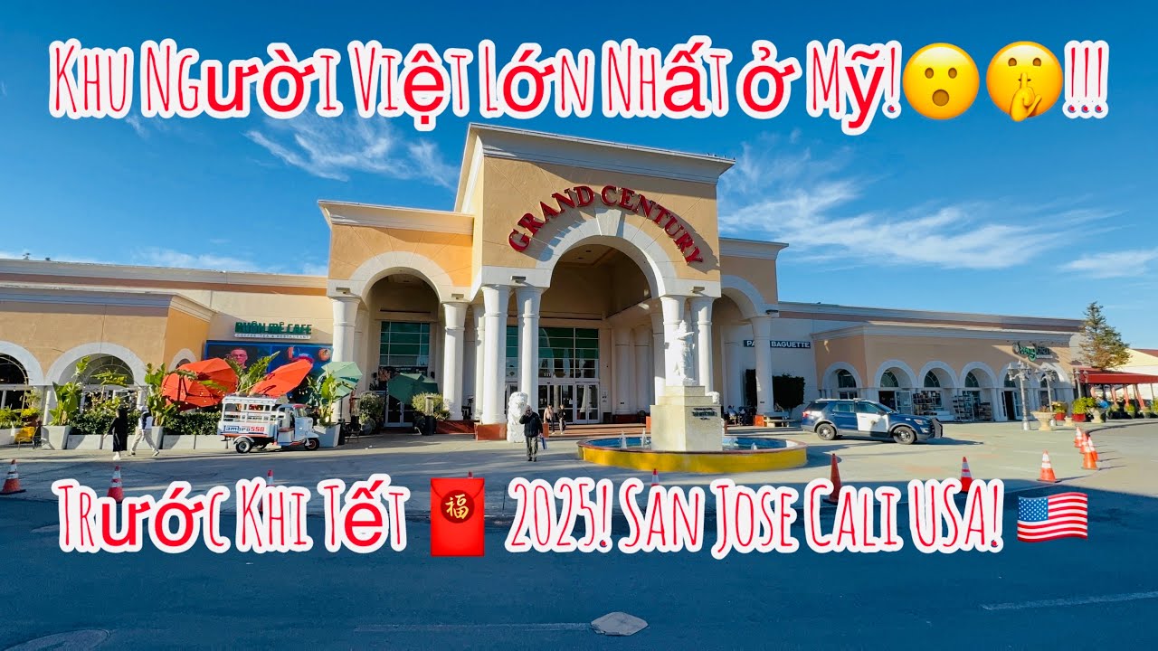 Khu Người Việt Lớn Nhất ở Thành Phố San Jose Bắc Cali USA! Vietnam Town! Cuộc Sống ở Mỹ!