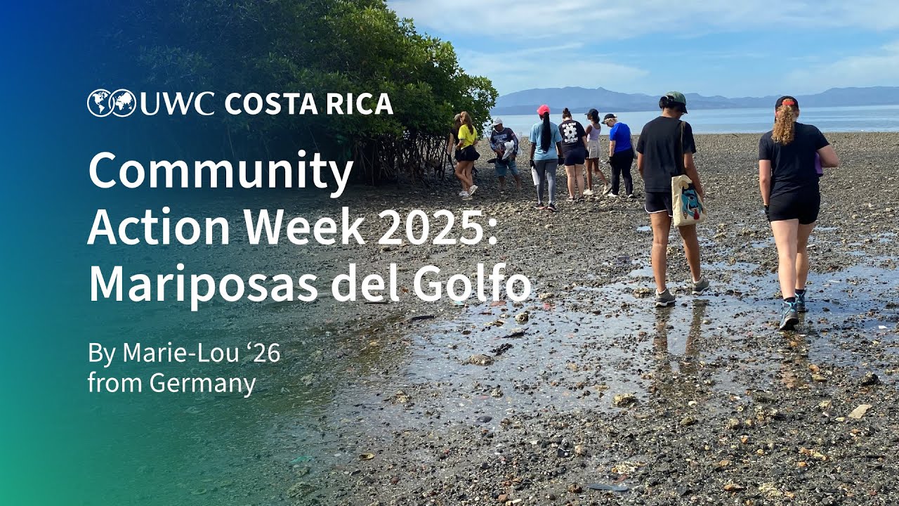 Community Action Week 2025: Mariposas del Golfo | Made by Marie-Lou '26 | UWC Costa Rica