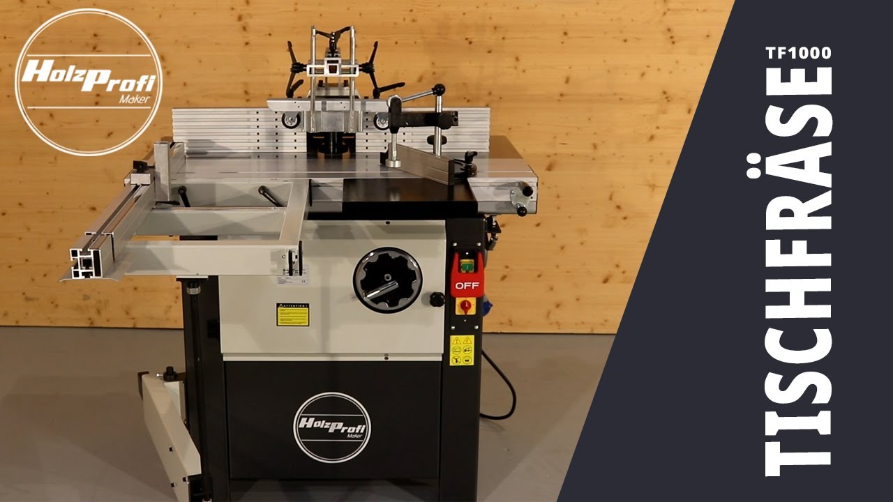 Holzprofi Maker | Tischfr&auml;se TF1000