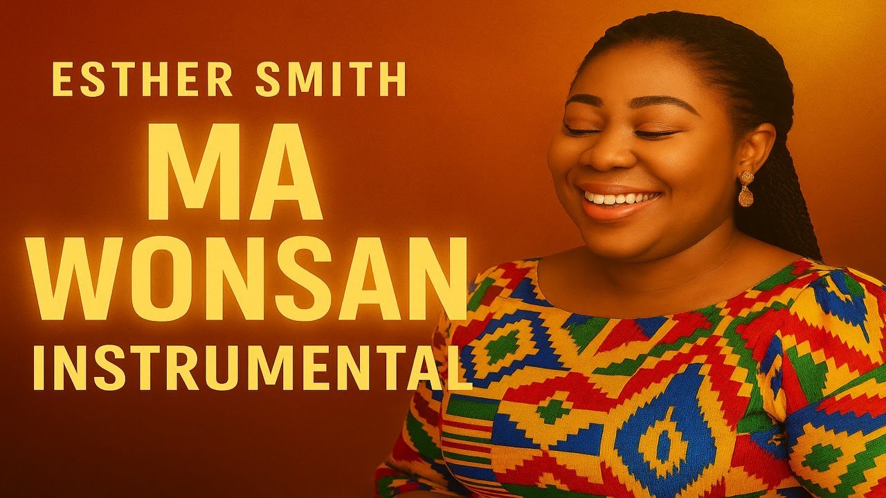 Esther Smith – Ma Wonsan (Instrumental) 🎶 |  Gospel Highlife Backing Track