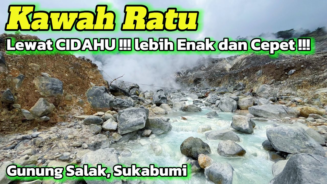 Kawah Ratu Gunung Salak Jalur Cidahu Sukabumi