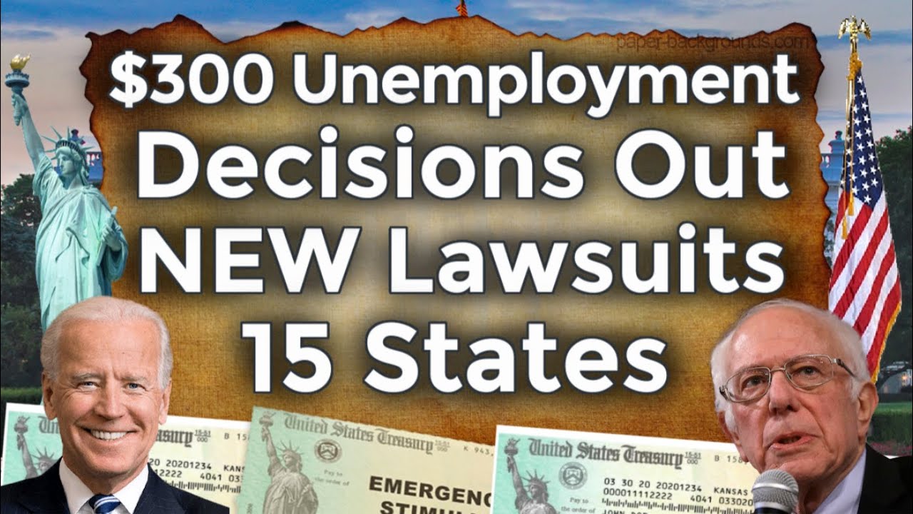 Finally Decisions!! $300 Unemployment Benefits Extension UPDATE Lawsuits States End Early PUA PEUC