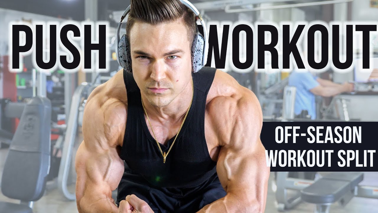 MY OFF-SEASON SPLIT | BEST PUSH WORKOUT