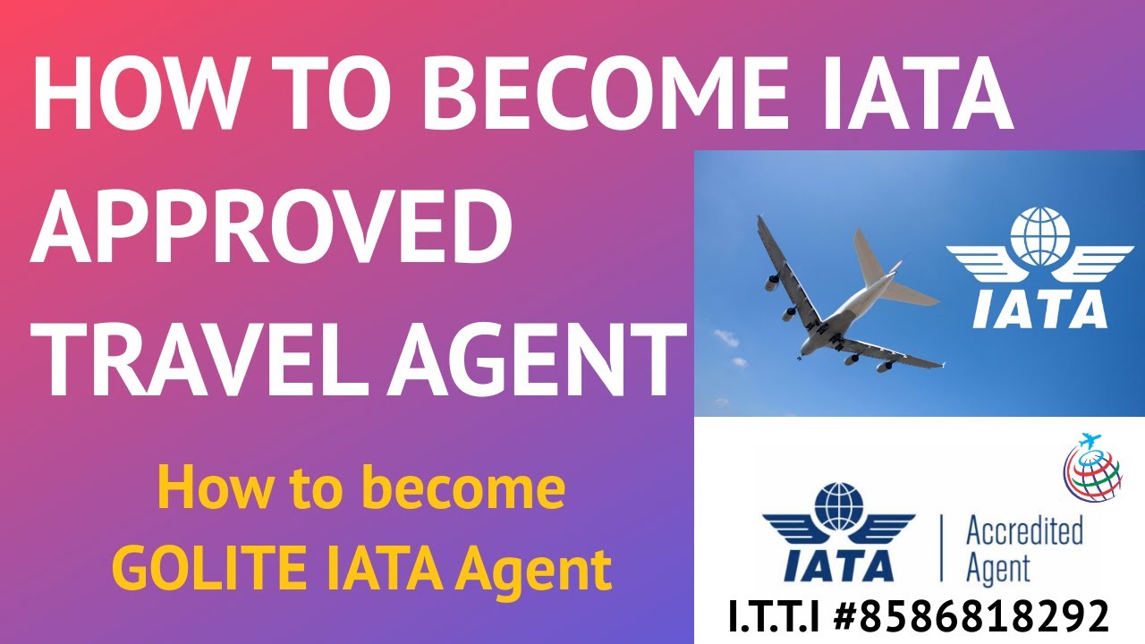 How to Become IATA approved Travel Agent | How to get IATA License | How to get IATA accreditation