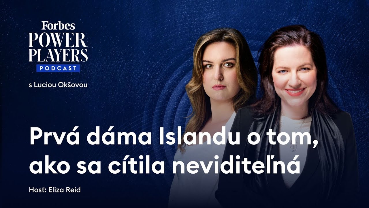 Eliza Reid: Prvá dáma Islandu o tom, ako sa cítila neviditeľná | Power Players