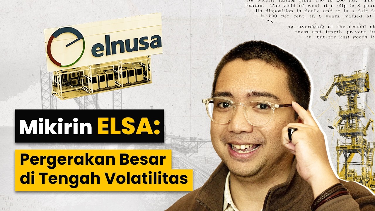 Mikirin ELSA: Pergerakan Besar di Tengah Volatilitas