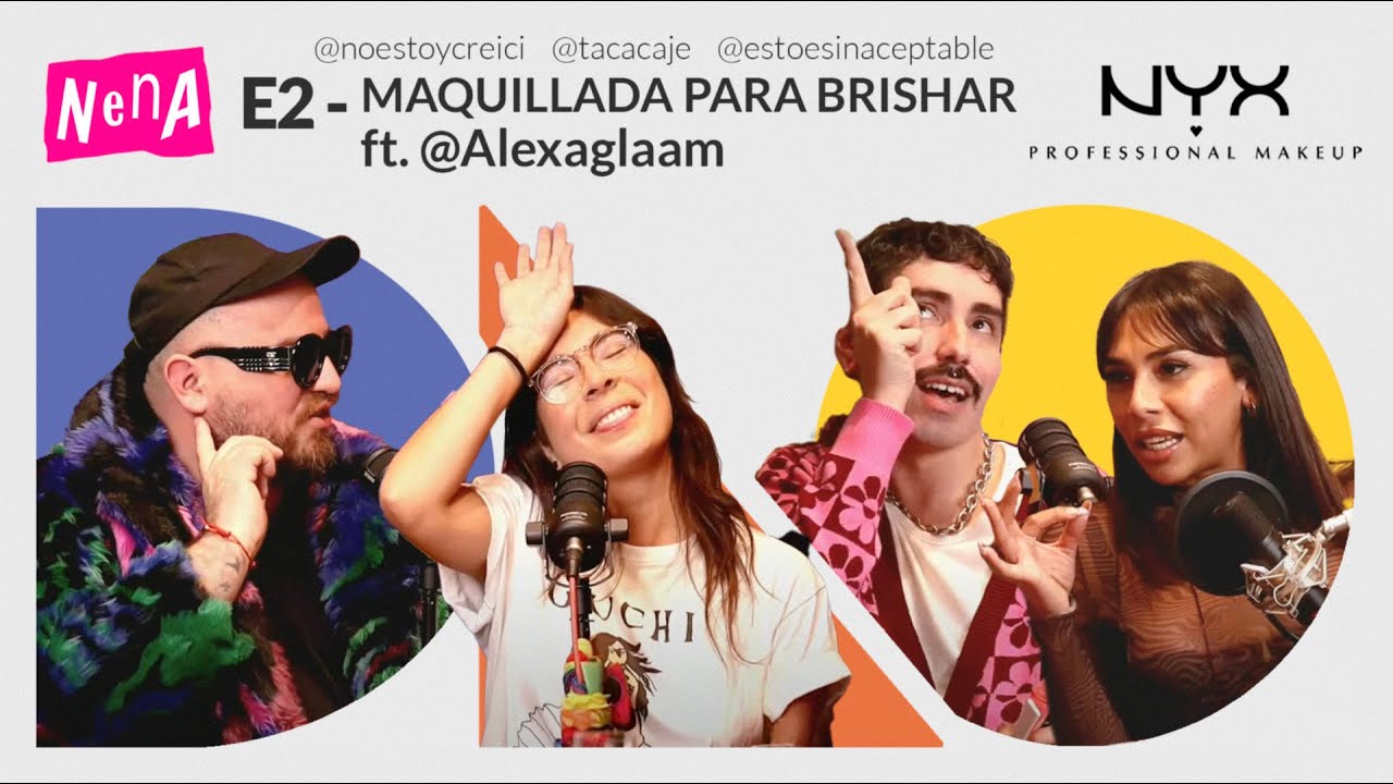 Maquillada Para Brishar ft Alexa Glam - DIJO LA OTRA x NYX | E2