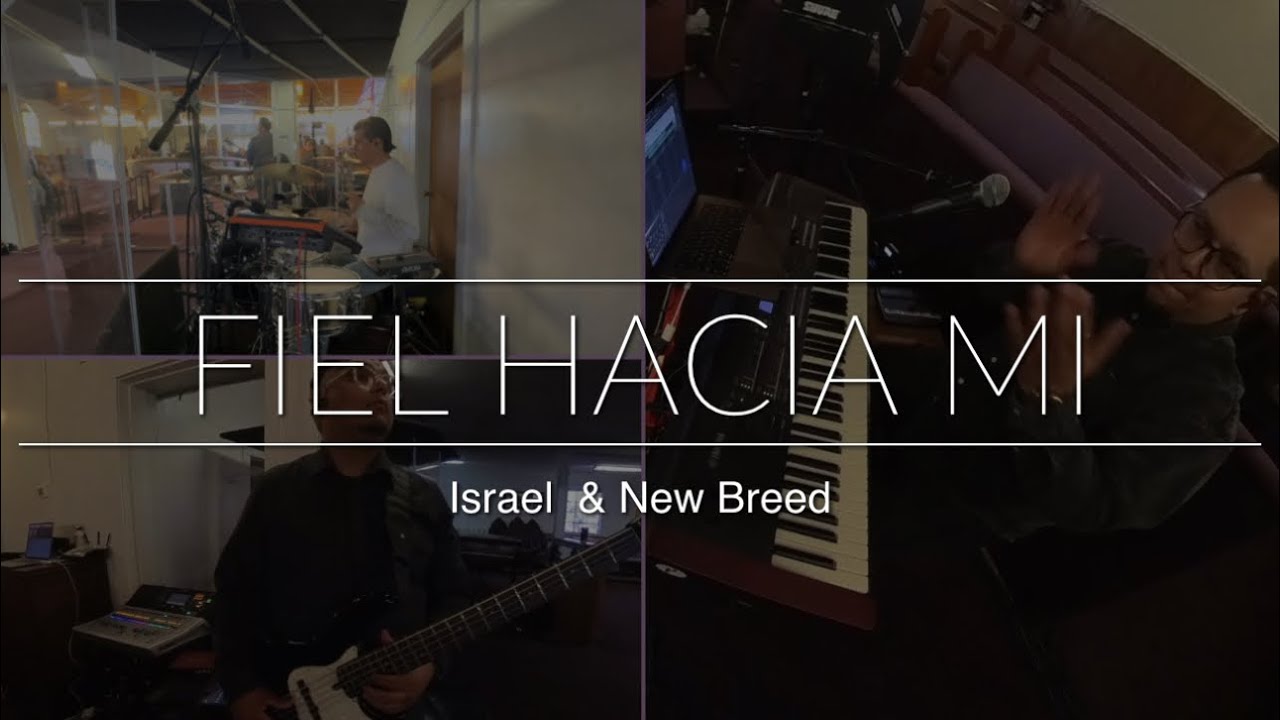 Fiel Hacia Mi - @israelhoughtonmusic 
