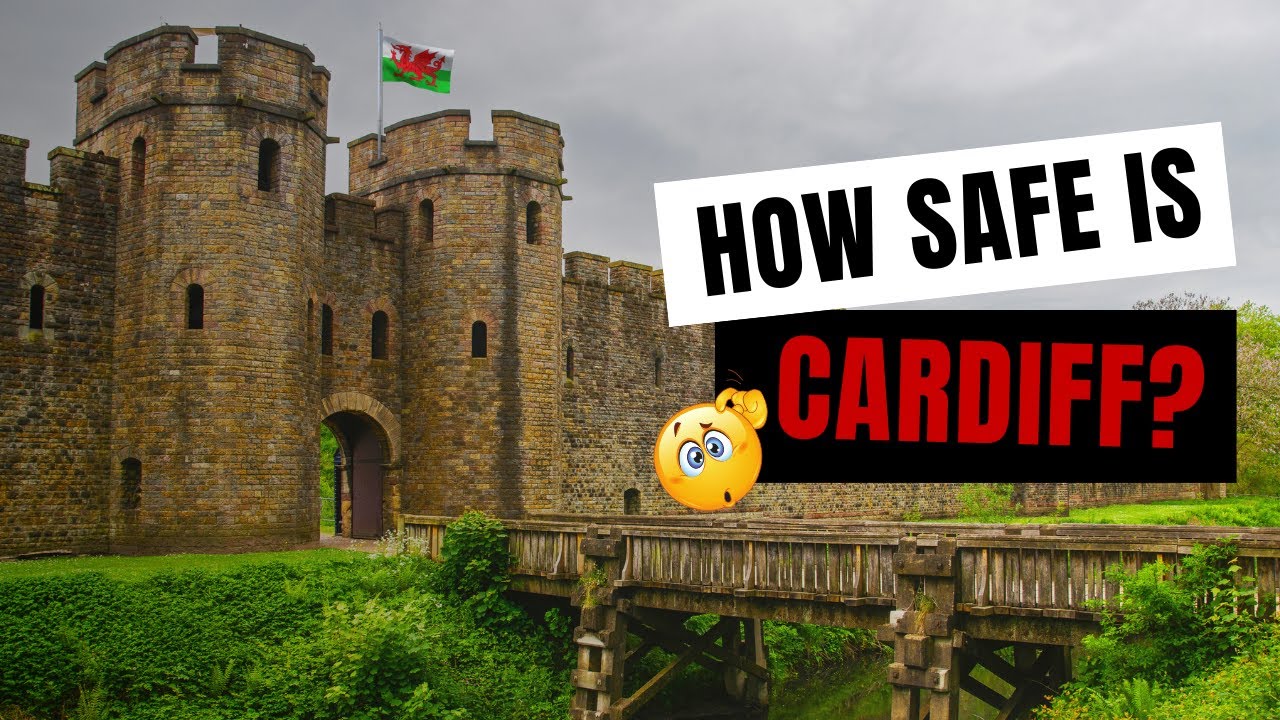 Is Cardiff Safe? | Top 10 Most Dangerous Areas