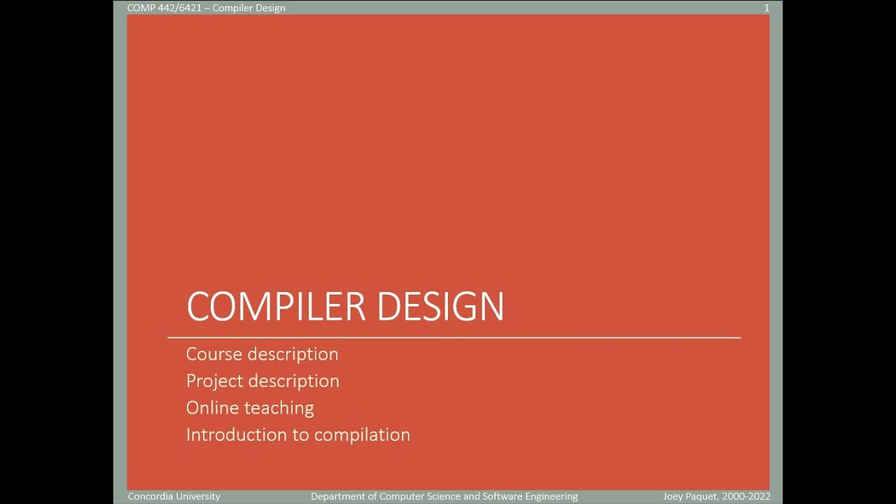 COMP442/6421 - Compiler Design - week 1 - introduction - part 1/2