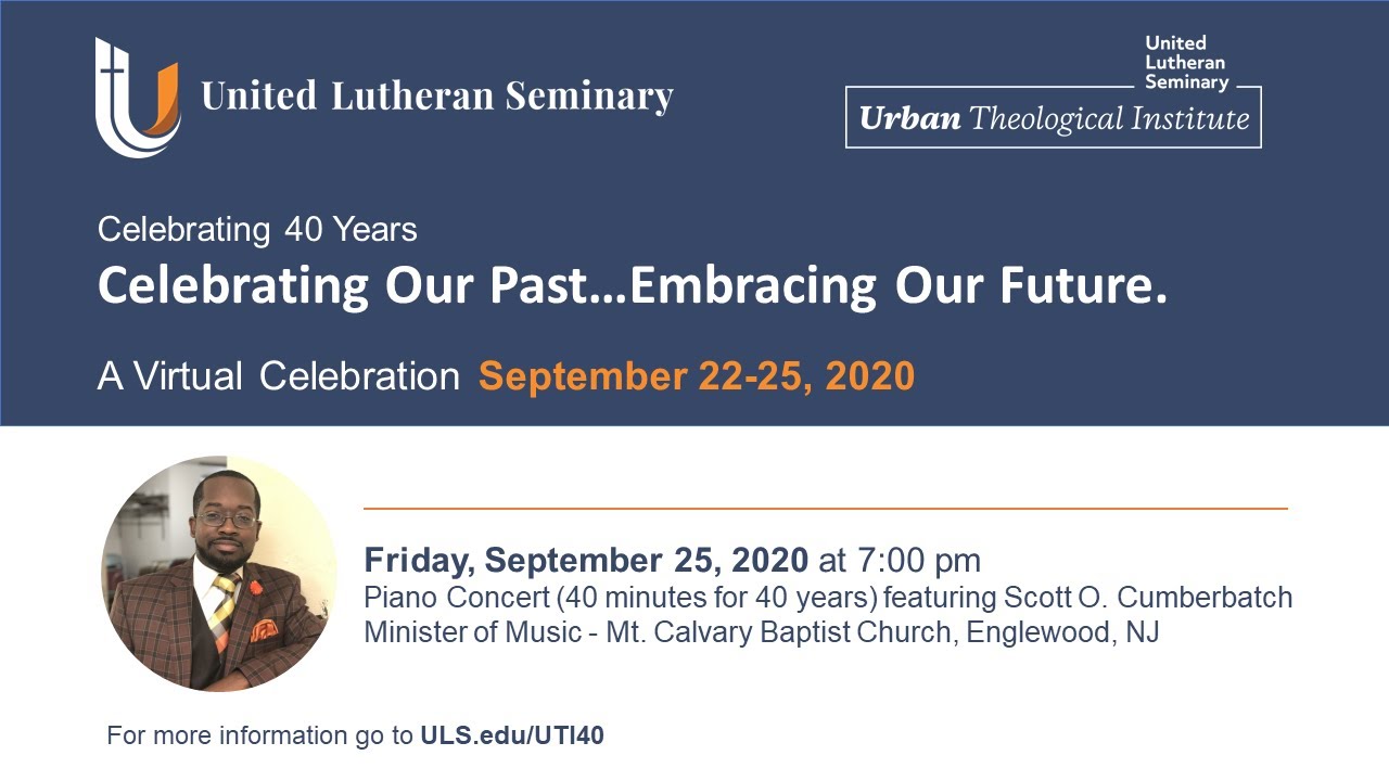 UTI 40th: Piano Concert (40 minutes for 40 years) featuring Scott O. Cumberbatch