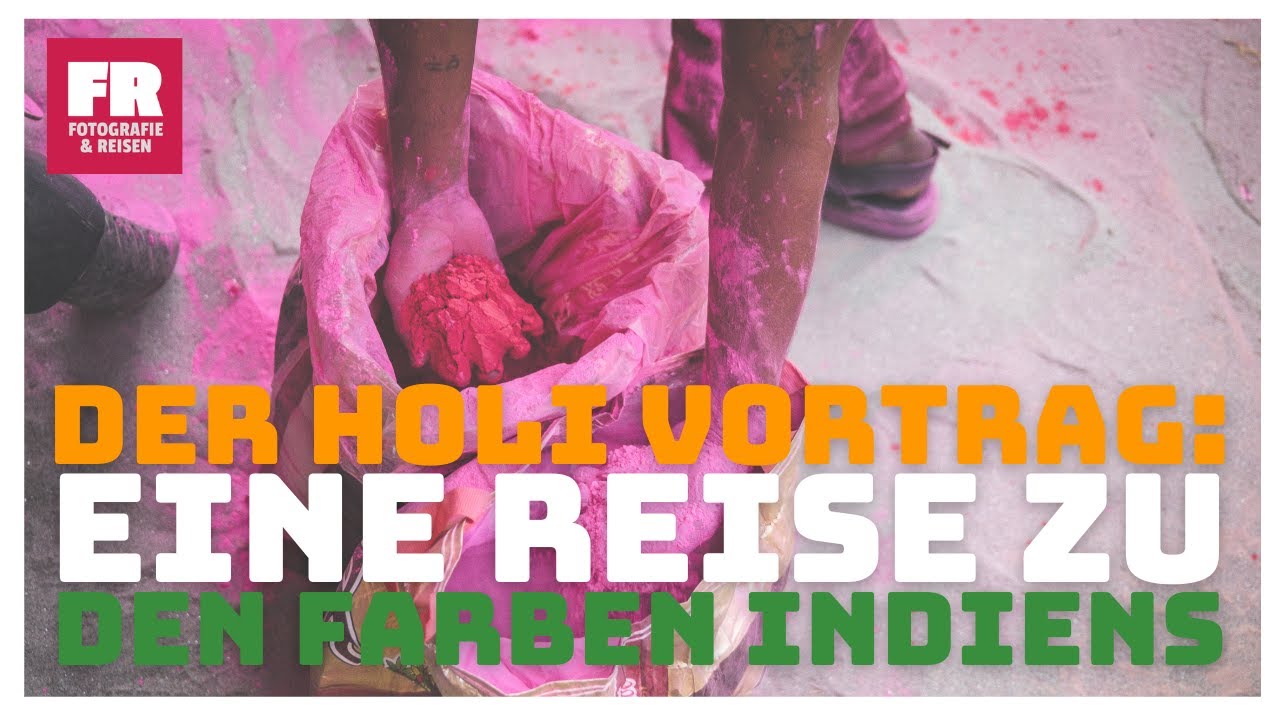Die Holifeste in Vrindavan, Barsana und Nandgaon. Eine Reise zu den Farben Indiens (India Week HH)