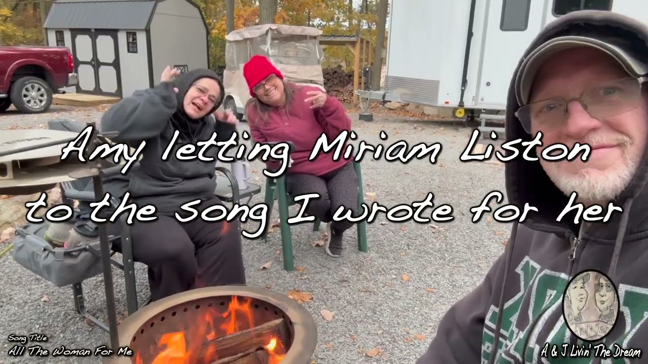 A & J Livin' The Dream Episode 474 Last meal, Woodpeckers, Camp tear down