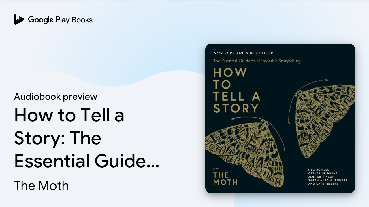 How to Tell a Story: The Essential Guide to… by The Moth · Audiobook preview