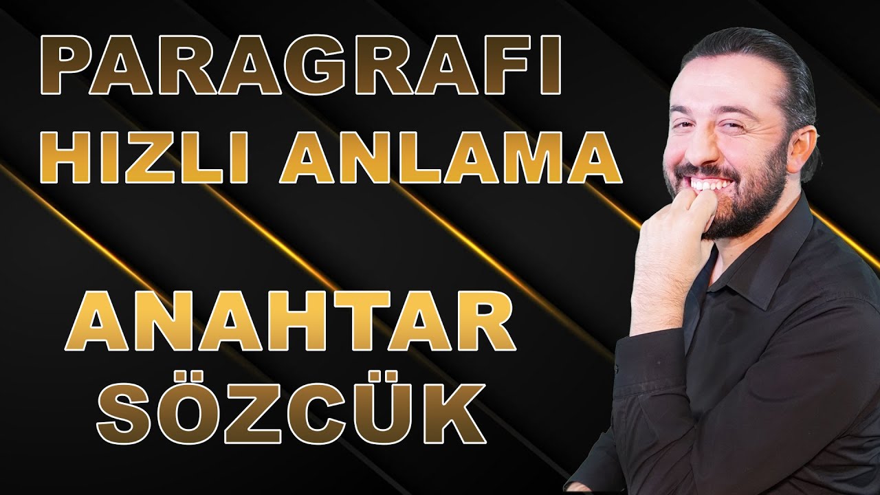 Paragrafı Hızlı Anlama ve Yorumlama Metotları - Anahtar Sözcük | Hamza Kaya