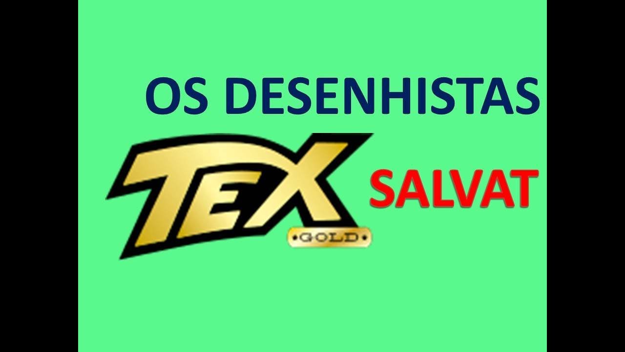 Tex Gold Salvat - Desenhistas