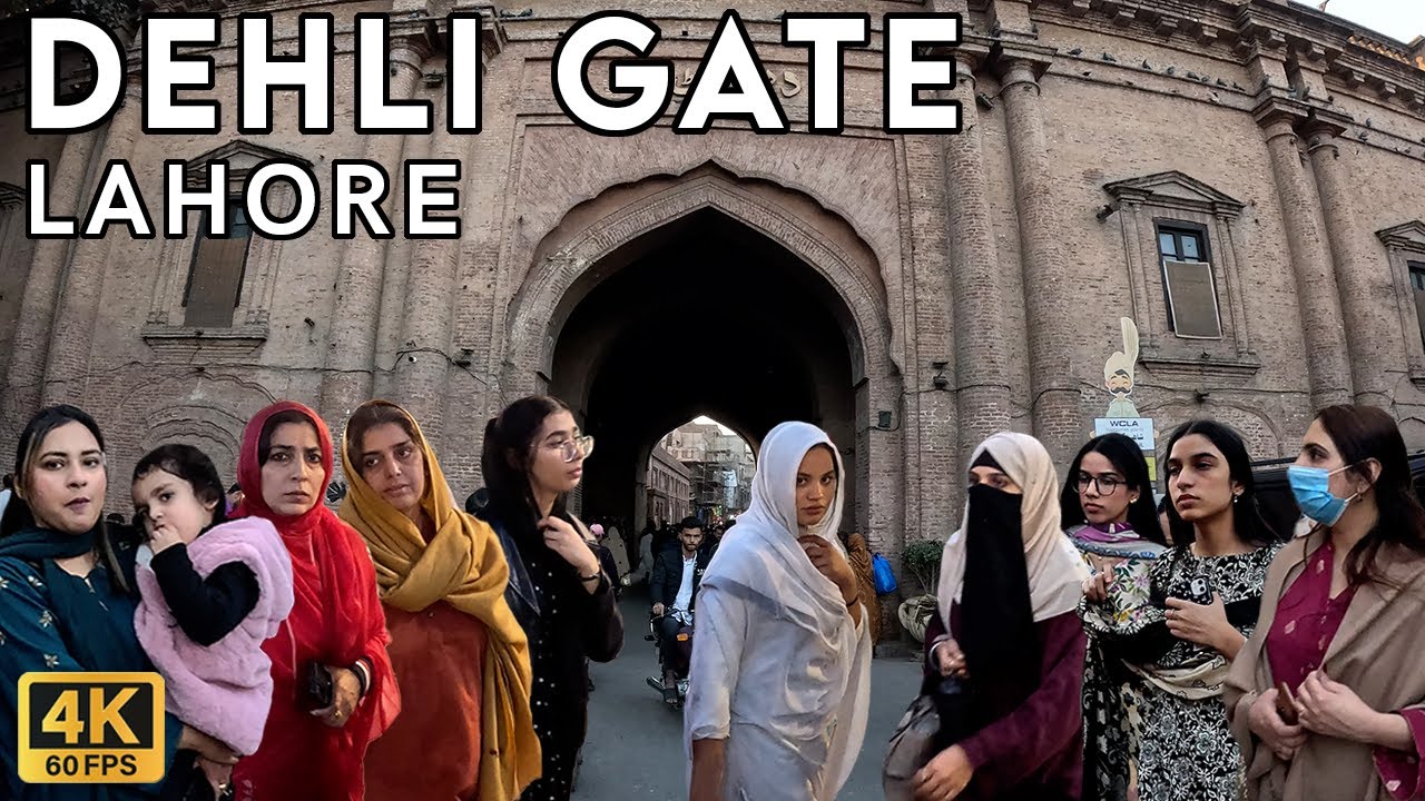 Exploring Delhi Gate Lahore in 4K: History, Bazaars & Culture - Walking Tourist 4K