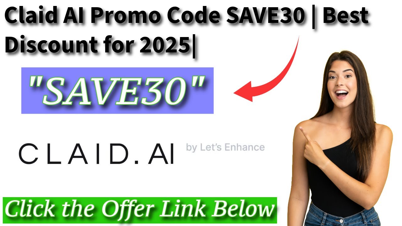 Claid AI Promo Code SAVE30 | Get 30% Off Instantly | Best Discount for 2025!