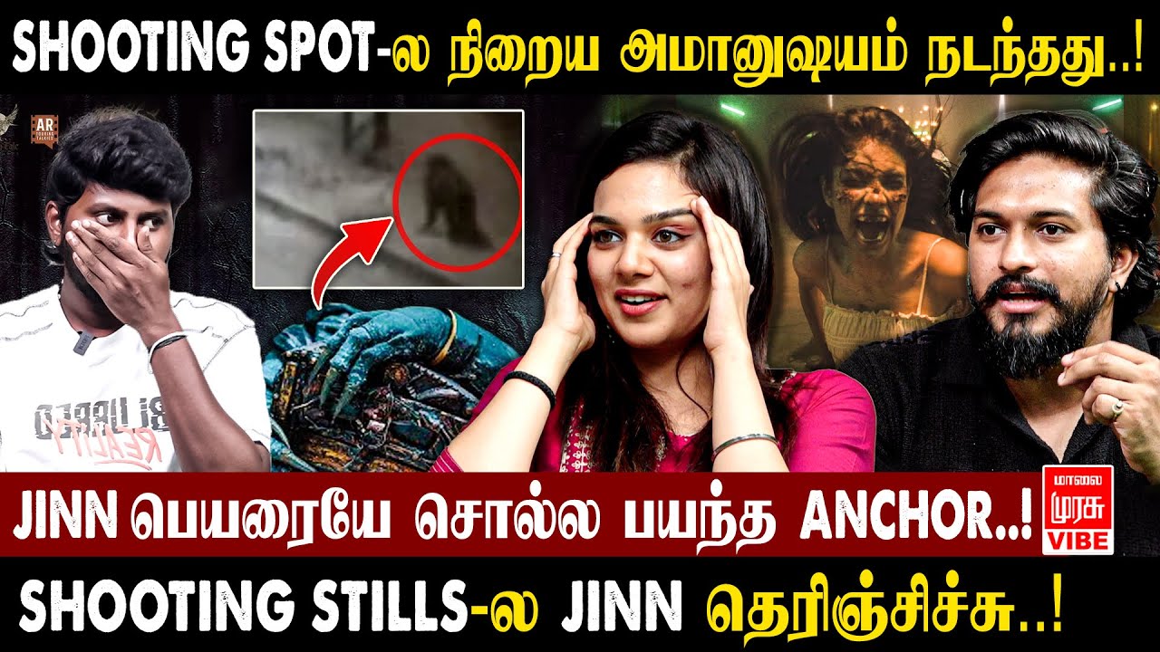 SHOOTING SPOT-ல நடந்த அமானுஷியம்..! Jinn Movie Team Exclusive Interview| Mugen Rao | MalaiMurasuVibe
