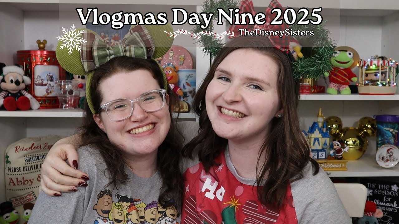 Vlogmas, день девятый — Праздники с TheDisneySisters 2025